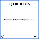Ejercicios De Aplicacion De Razones Trigonometricas