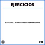 Ecuaciones Con Numeros Decimales Periodicos Ejercicios