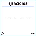 Ejercicios De Ecuaciones Cuadráticas Por Fórmula General