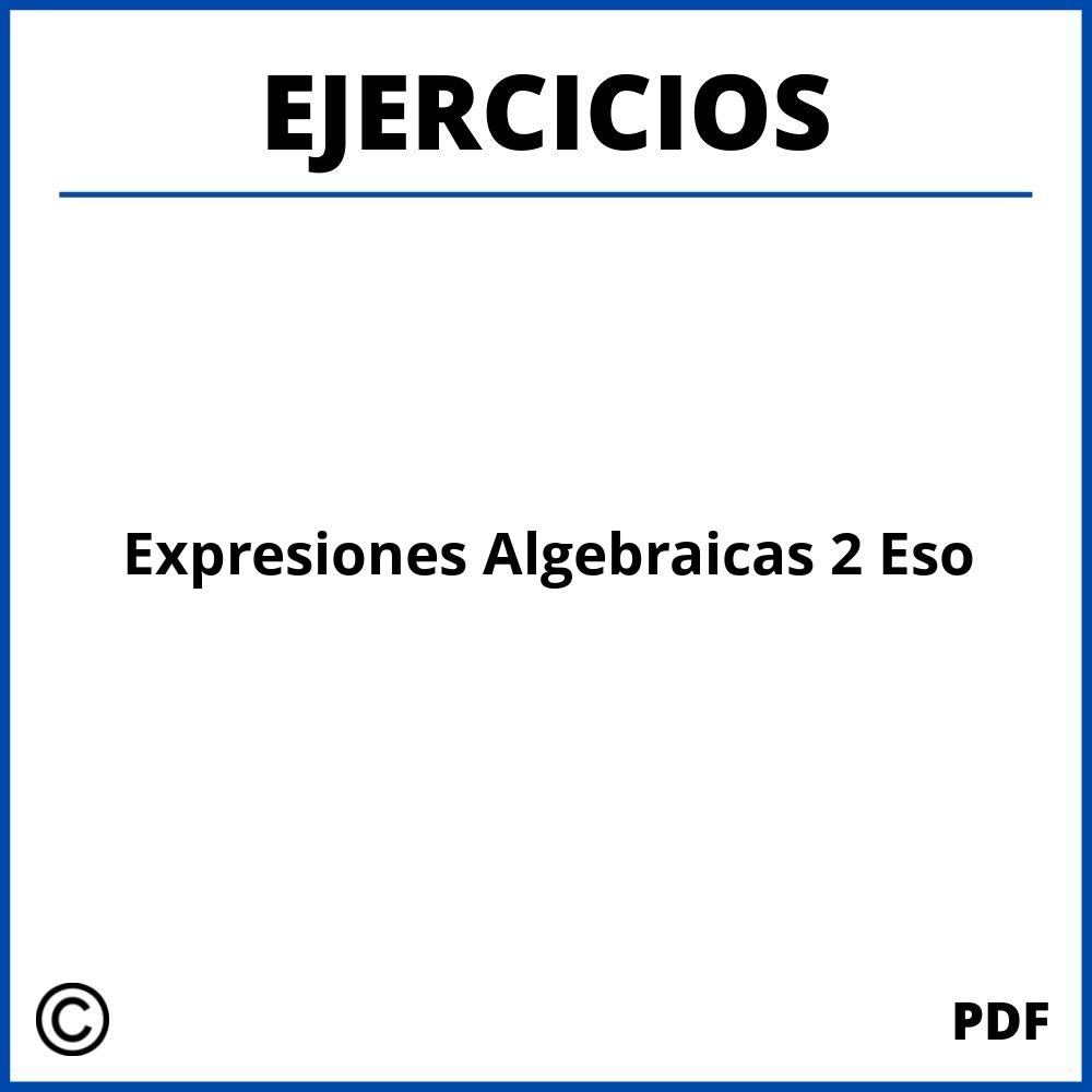 Ejercicios Expresiones Algebraicas 2O Eso