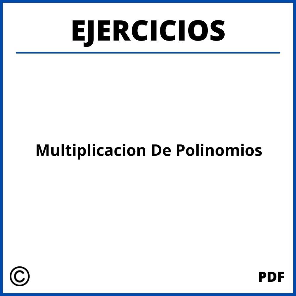 Ejercicios De Multiplicacion De Polinomios