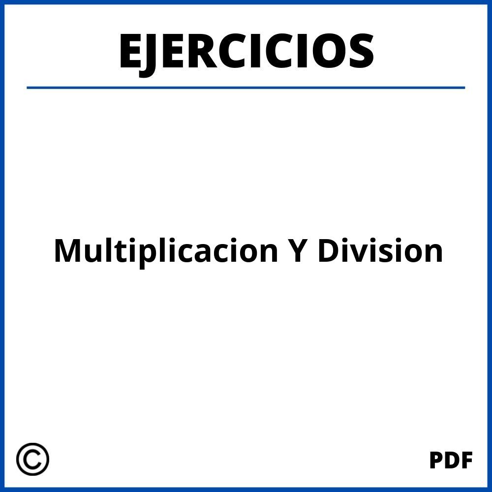 Ejercicios De Multiplicacion Y Division