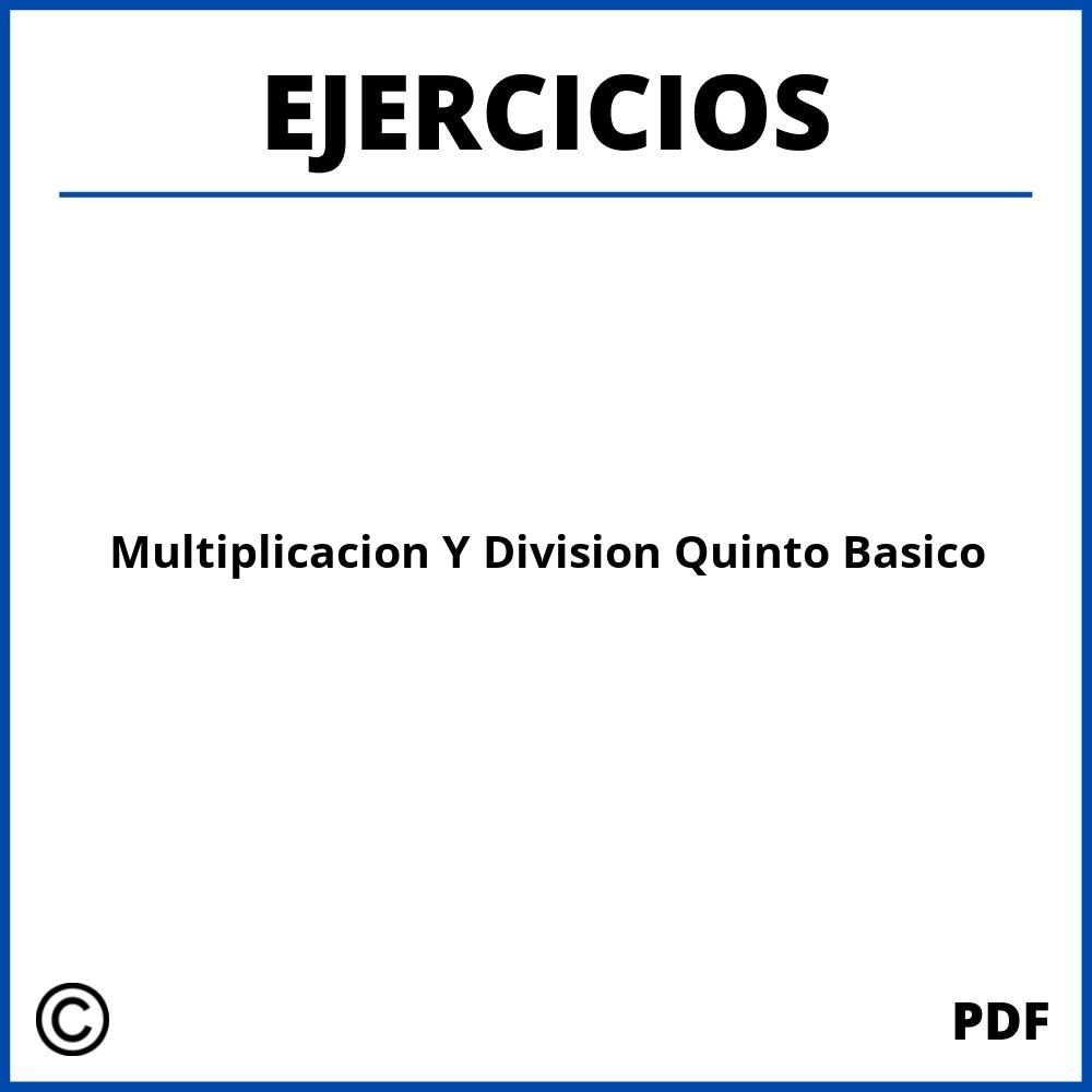 Ejercicios De Multiplicacion Y Division Quinto Basico