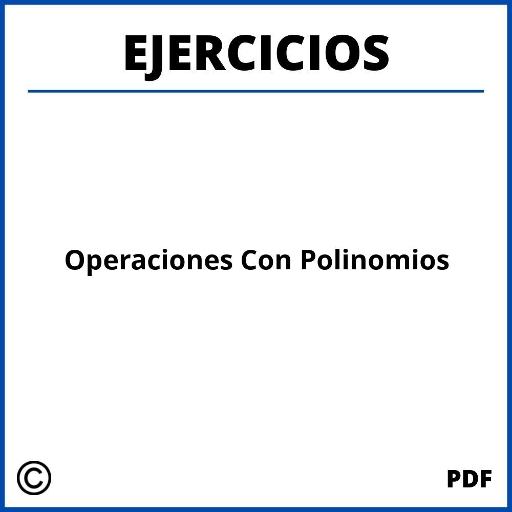 Ejercicios De Operaciones Con Polinomios