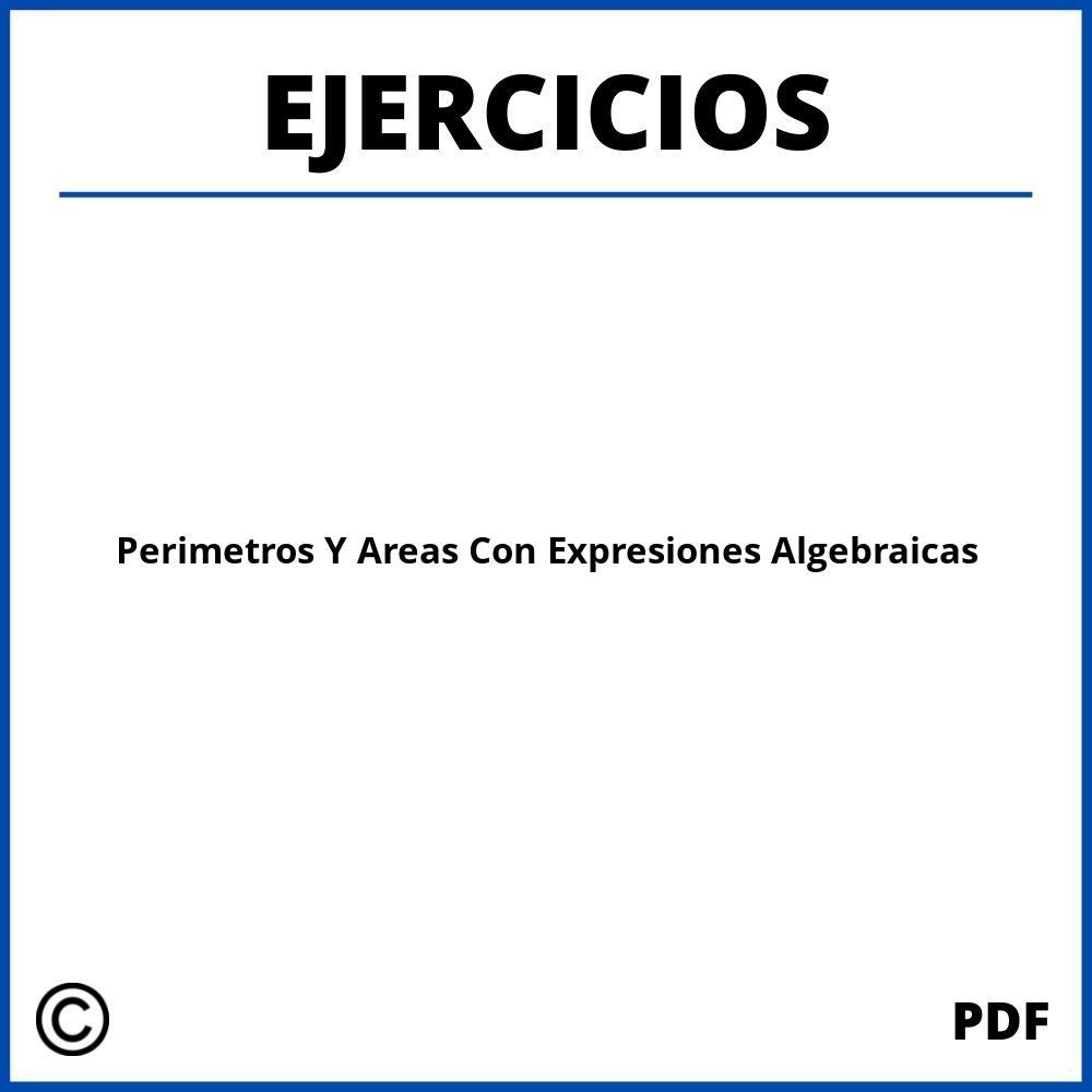 Perimetros Y Areas Con Expresiones Algebraicas Ejercicios