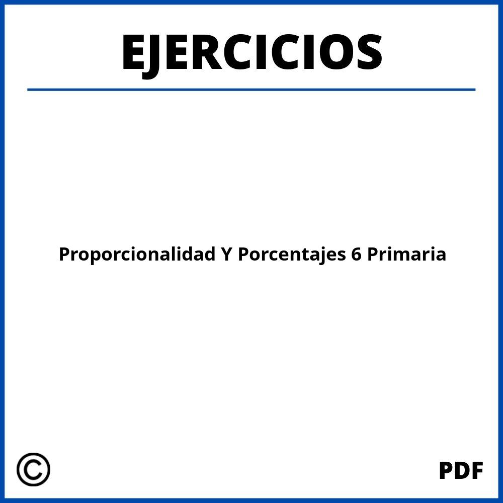 Ejercicios Proporcionalidad Y Porcentajes 6 Primaria Pdf