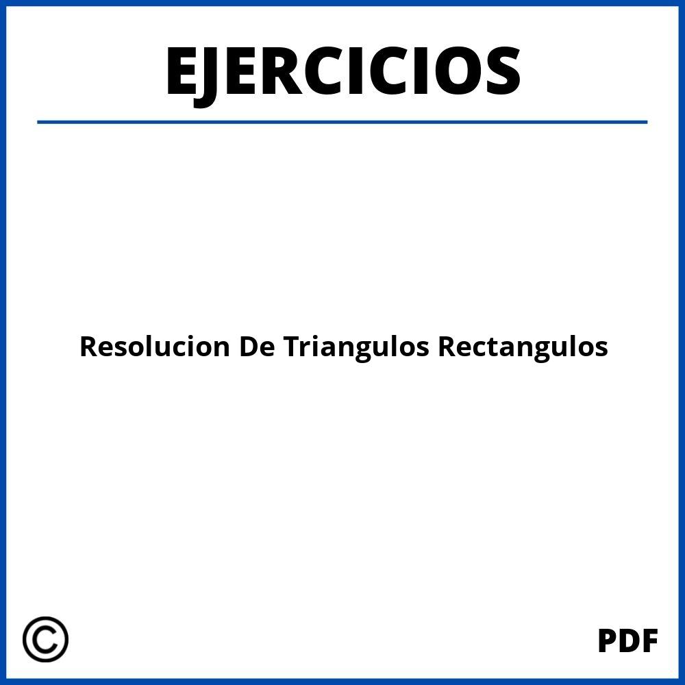 Resolucion De Triangulos Rectangulos Ejercicios